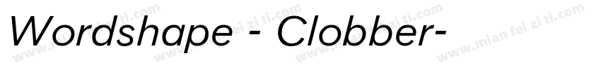 Wordshape - Clobber字体转换